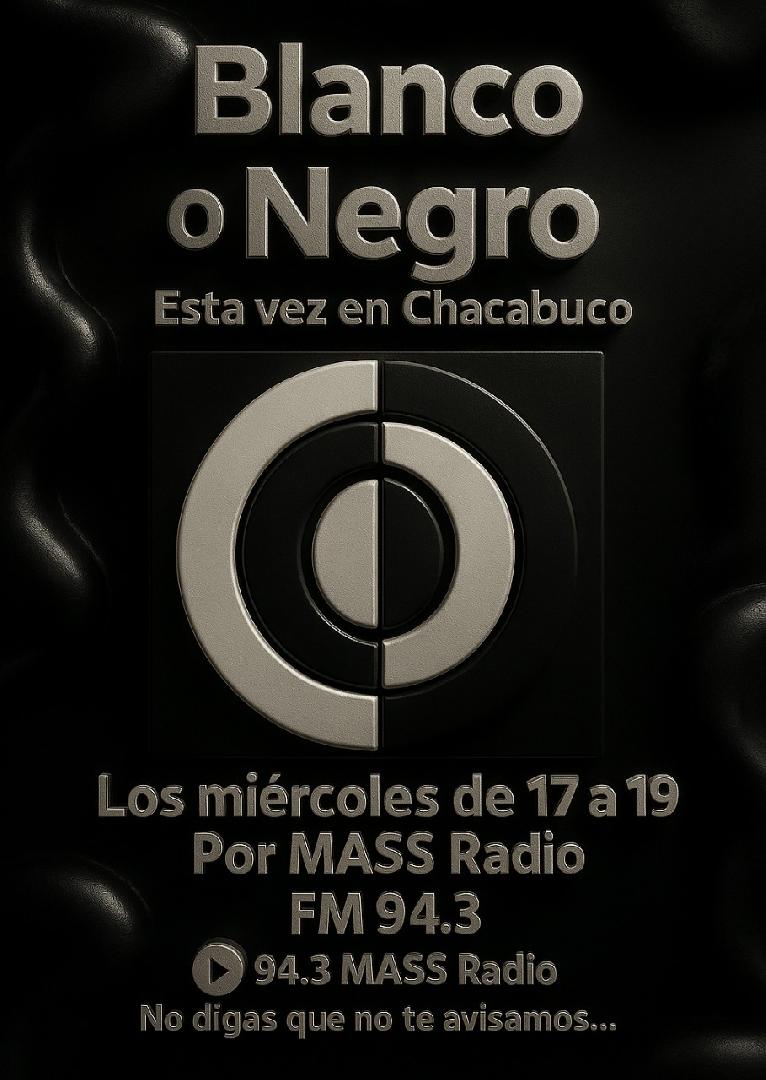 Blanco o Negro, en Mass Radio