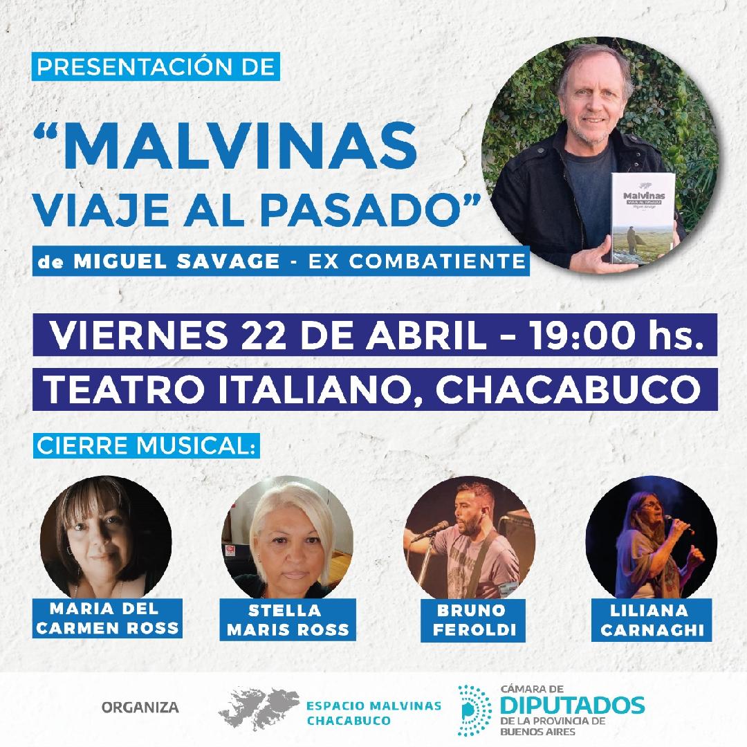 El ex combatiente Miguel Savage presenta su libro "Malvinas, viaje al pasado" en Chacabuco